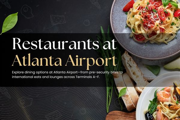 Dining at Hartsfield-Jackson ATL Restaurants at Atlanta Airport